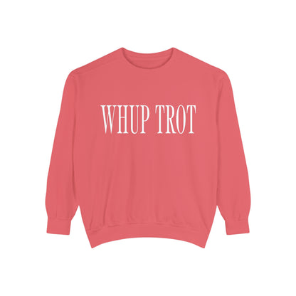 Whup Trot Sweatshirt