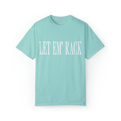 Let Em’ Rack Tee