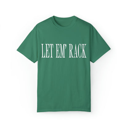 Let Em’ Rack Tee