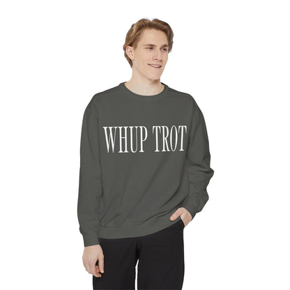 Whup Trot Sweatshirt