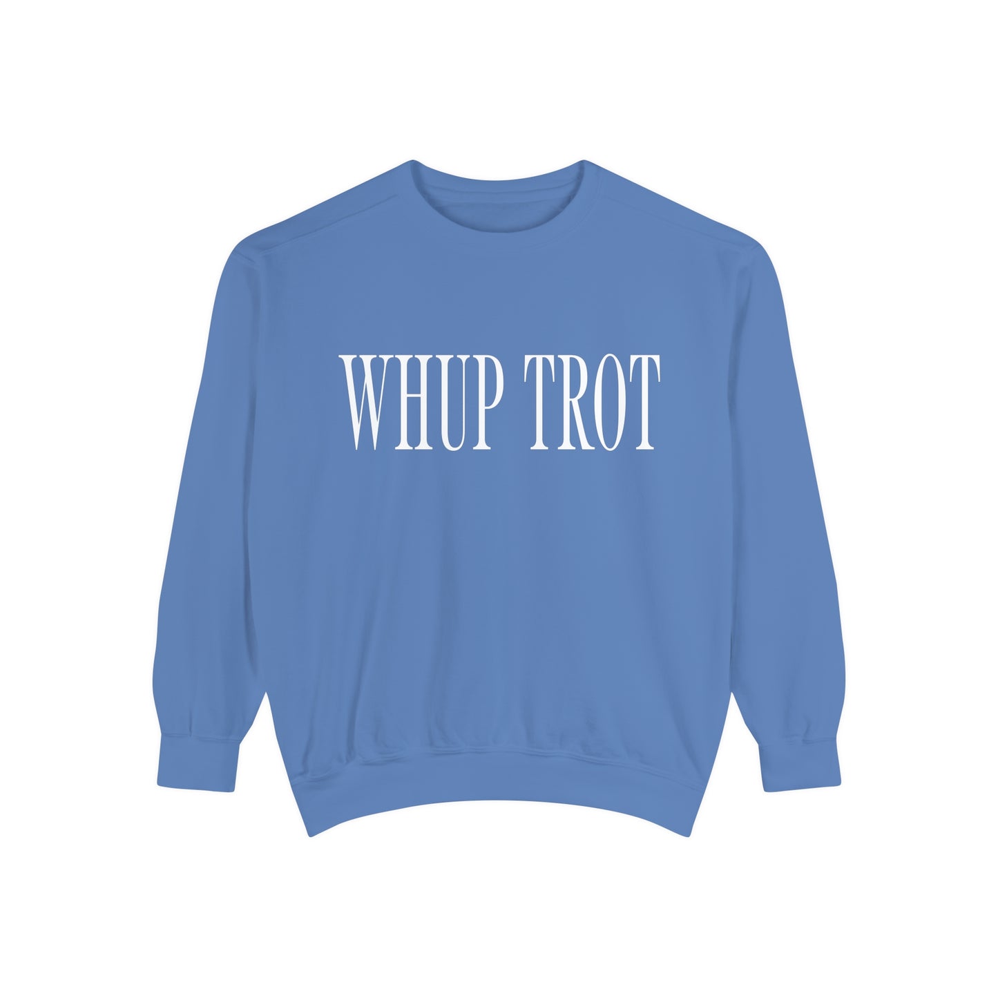 Whup Trot Sweatshirt