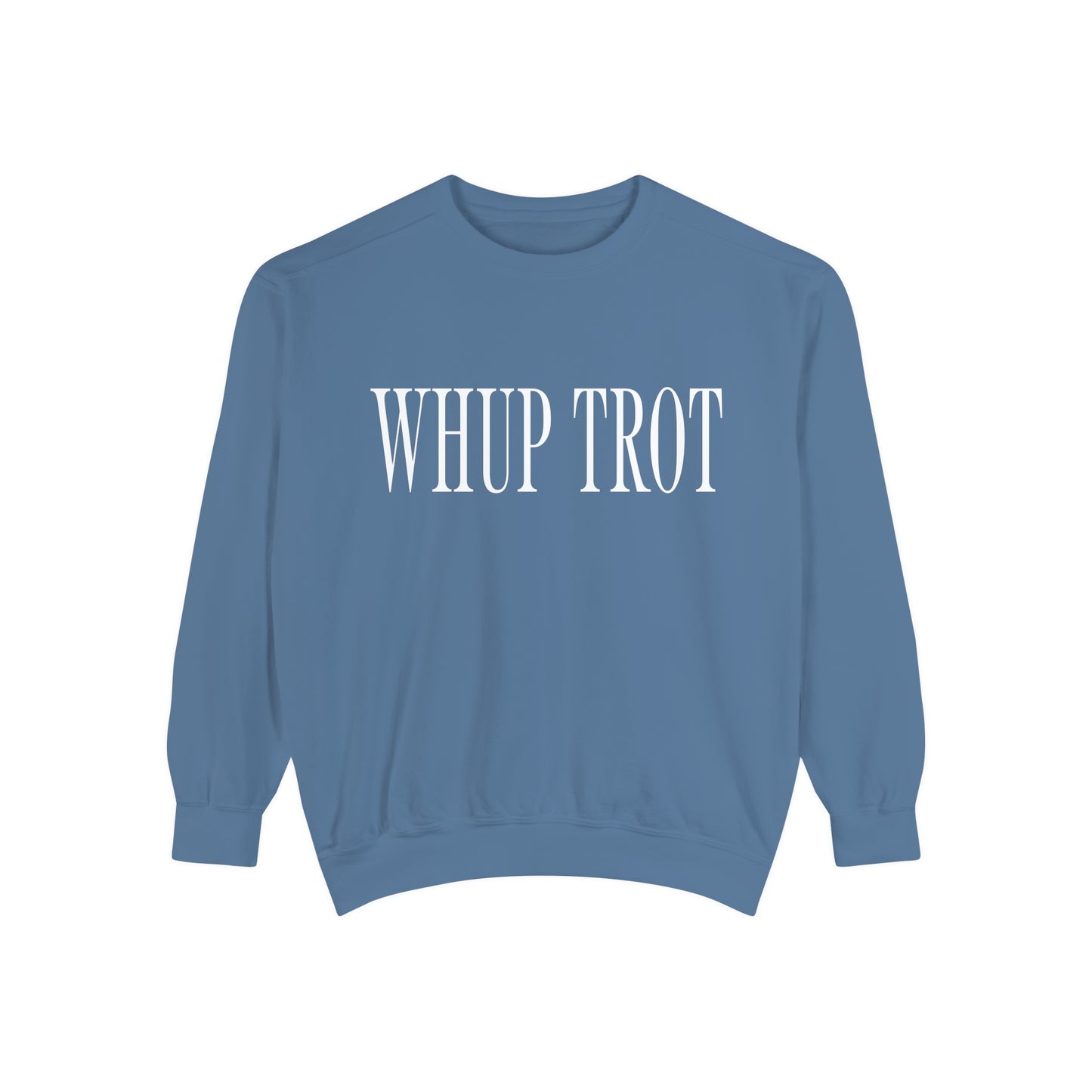 Whup Trot Sweatshirt