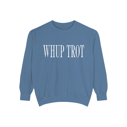 Whup Trot Sweatshirt