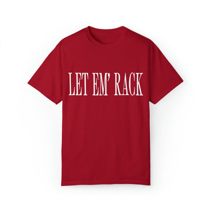 Let Em’ Rack Tee