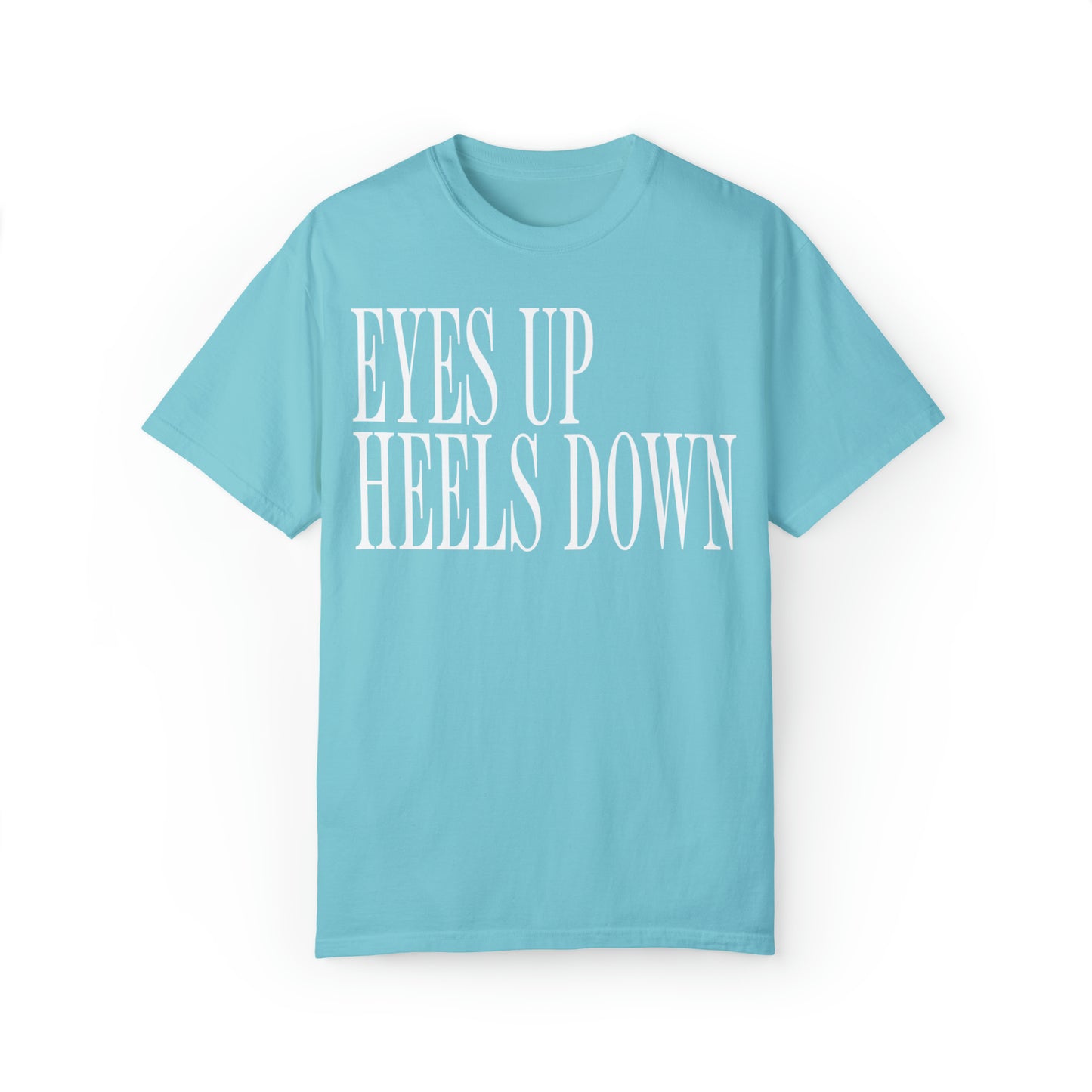 Eyes Up Heels Down Tee