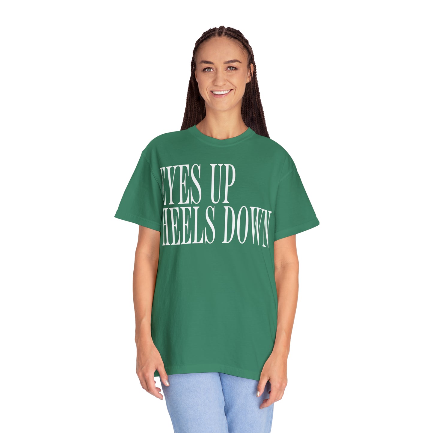 Eyes Up Heels Down Tee