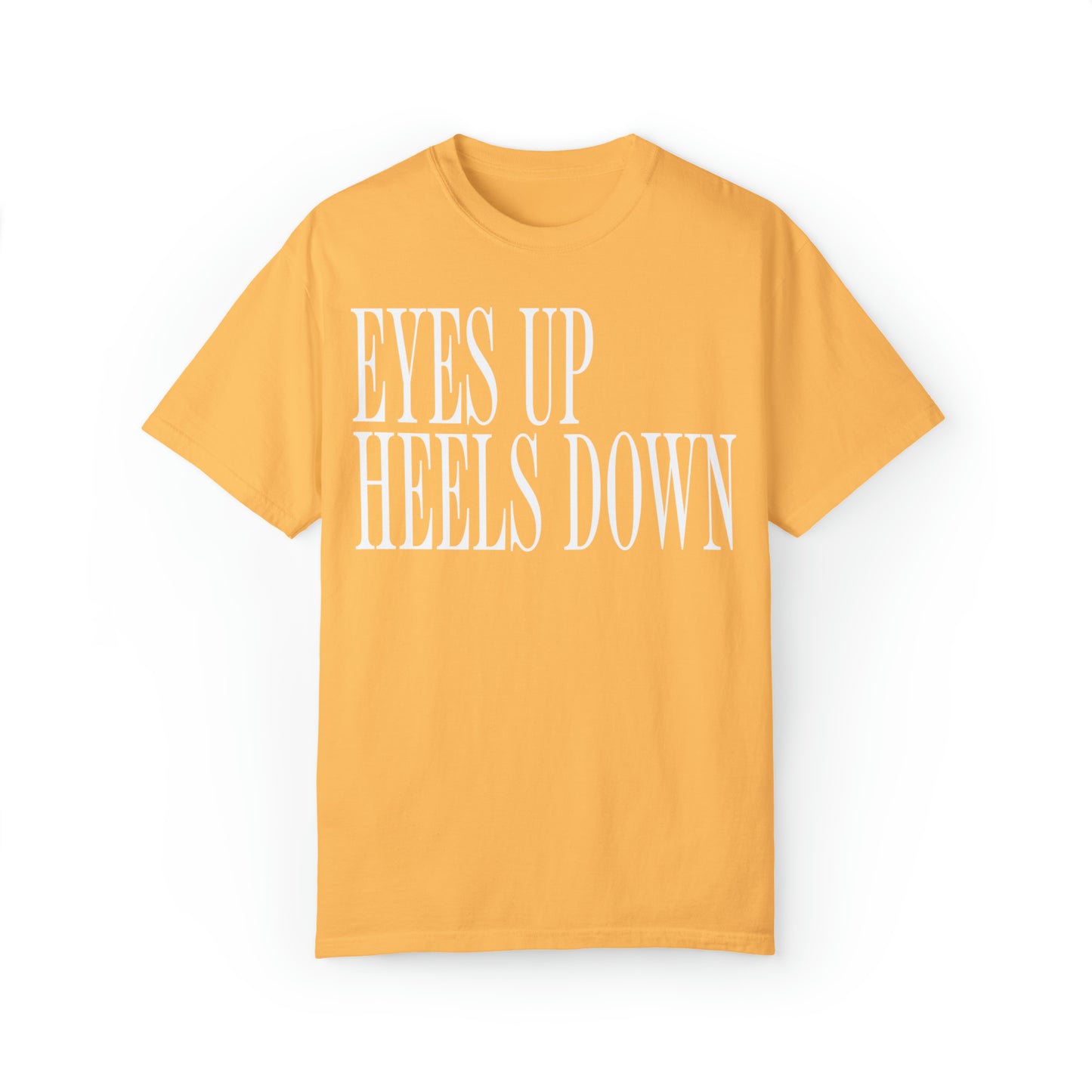 Eyes Up Heels Down Tee