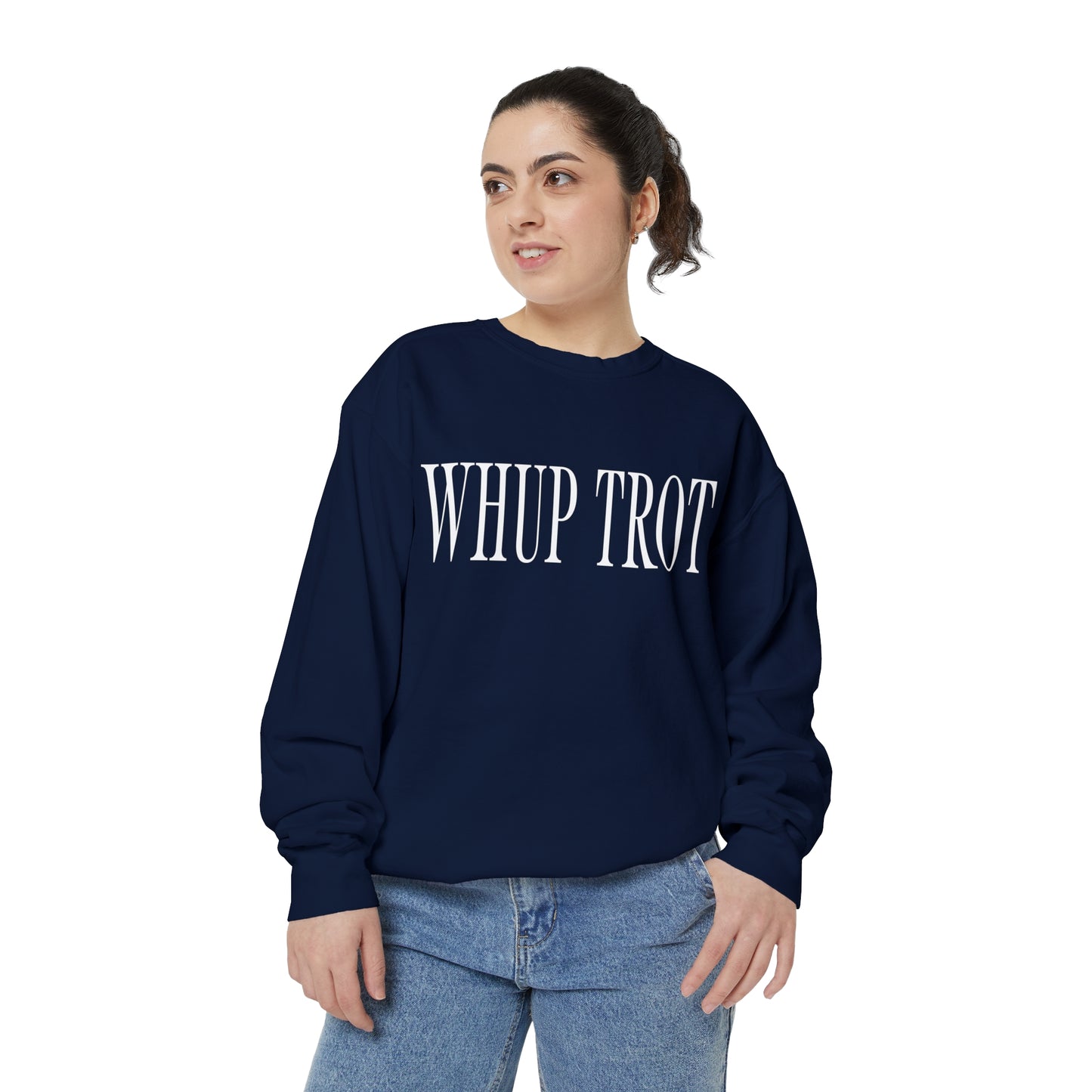 Whup Trot Sweatshirt