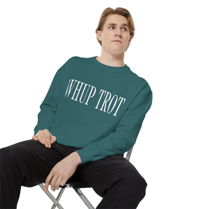 Whup Trot Sweatshirt