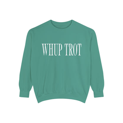 Whup Trot Sweatshirt