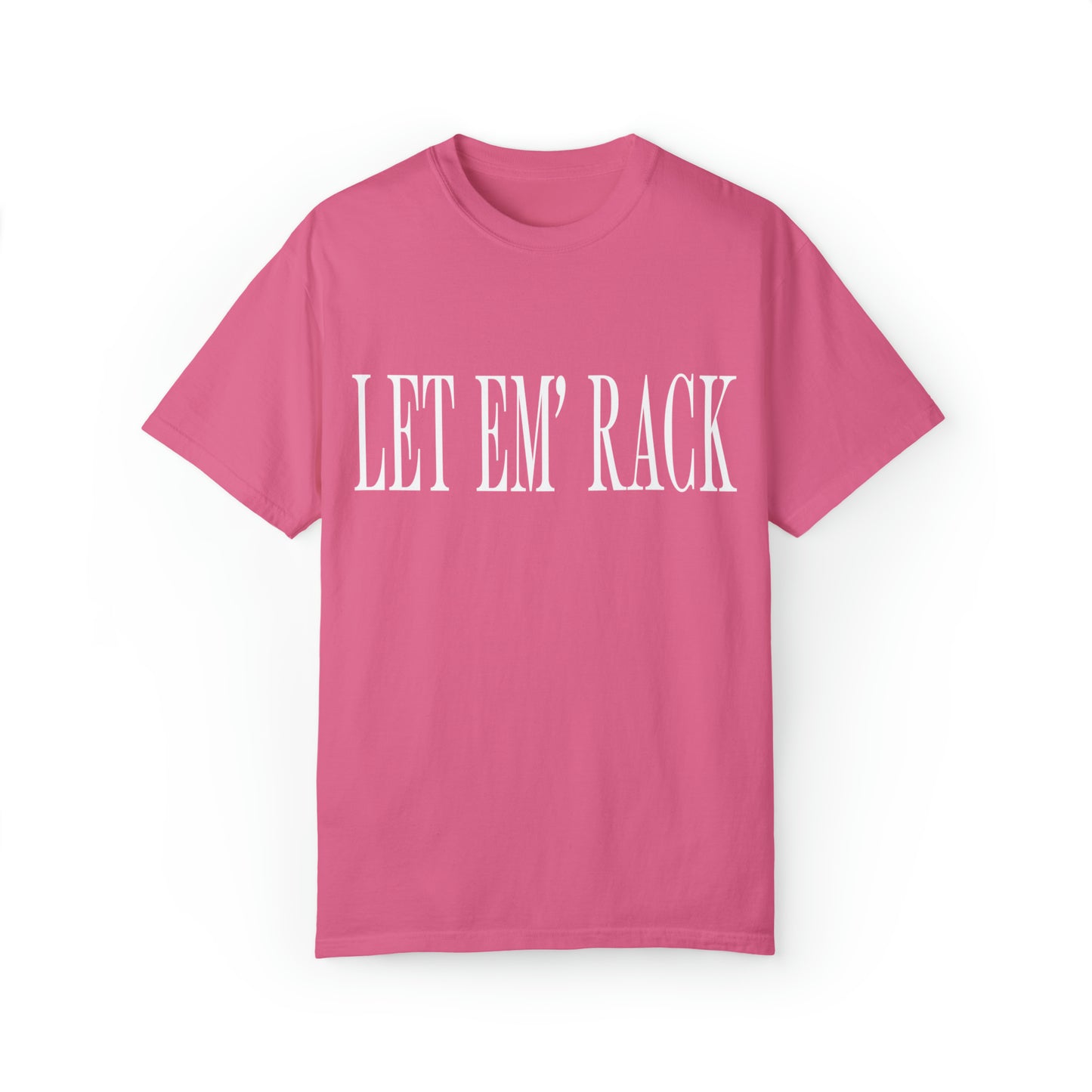 Let Em’ Rack Tee