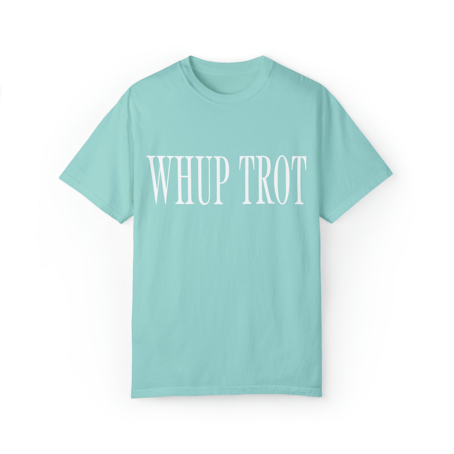 Whup Trot Tee