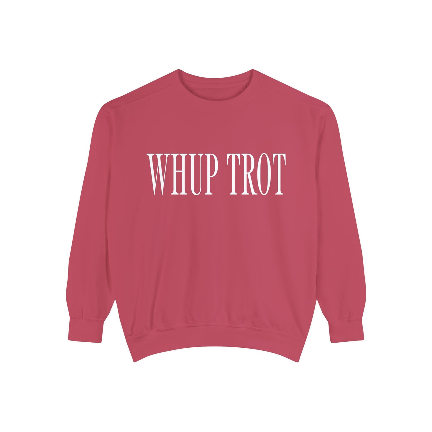 Whup Trot Sweatshirt