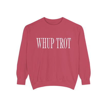 Whup Trot Sweatshirt