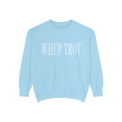 Whup Trot Sweatshirt