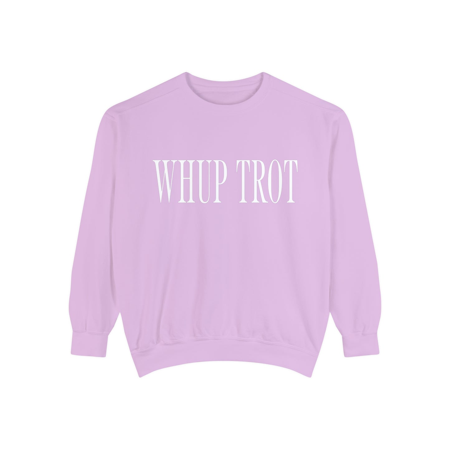 Whup Trot Sweatshirt