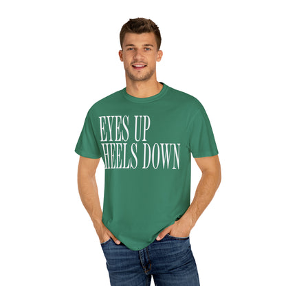 Eyes Up Heels Down Tee