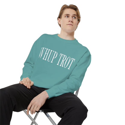 Whup Trot Sweatshirt