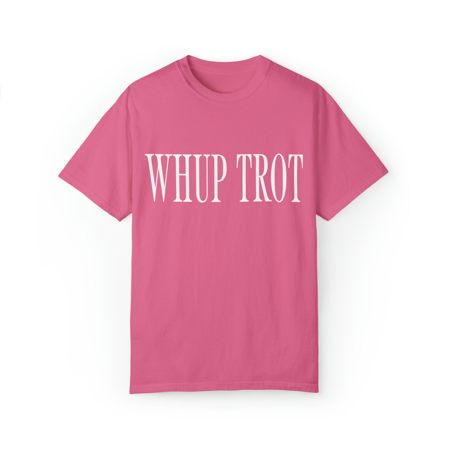 Whup Trot Tee