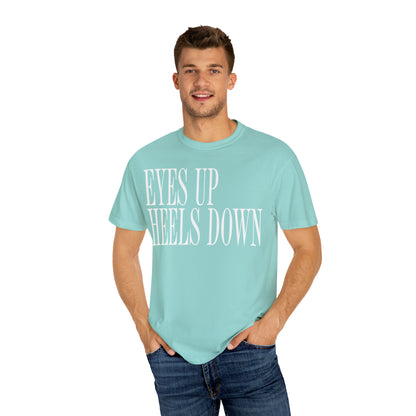 Eyes Up Heels Down Tee