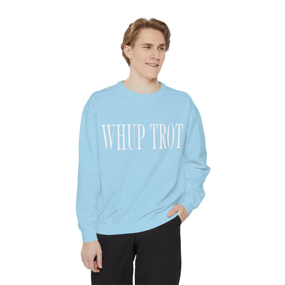 Whup Trot Sweatshirt