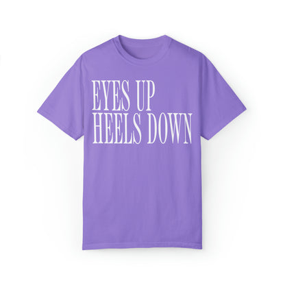 Eyes Up Heels Down Tee