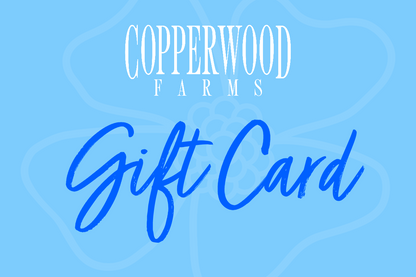 Copperwood Farms Gift Card