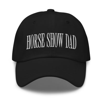 Horse Show Dad Embroidered Dad Hat