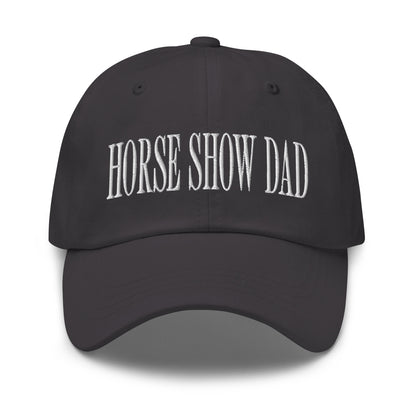 Horse Show Dad Embroidered Dad Hat